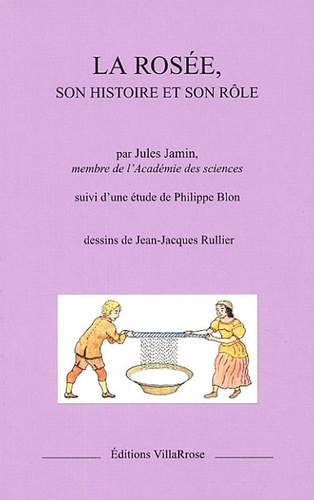 Jules Jamin et Philippe Blon - La rosée, son histoire et son rôle.