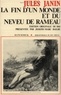 Jules Janin - La fin d'un monde et du Neveu de Rameau.