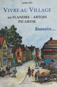 Vivre au village en Flandre - Artois Picardie
