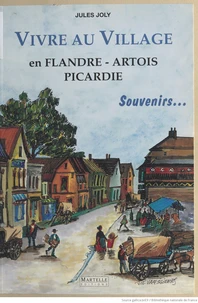 Vivre au village en Flandre - Artois Picardie