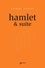 Hamlet & suite