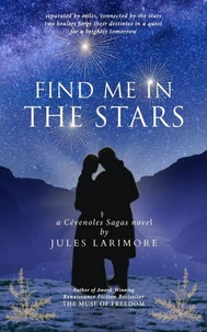 Find Me in the Stars: a Cévenoles Sagas novel