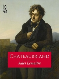 Jules Lemaître - Chateaubriand.