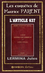 Jules Lermina - L'article 637.