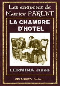 Jules Lermina - La chambre d'hôtel.