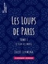 Jules Lermina - Les Loups de Paris - Tome I - Le Club des morts.