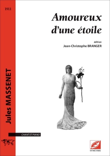 Jules Massenet et Jonquières eugène De - Amoureux d’une étoile - sur un poème d’Eugène de Jonquières.