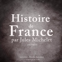 Jules Michelet et Philippe Colin - Histoire de France par Jules Michelet.