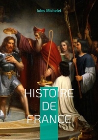Jules Michelet - Histoire de France - Tome 3.