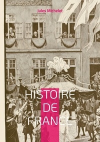 Jules Michelet - Histoire de France - Volume 18.