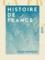 Histoire de France. Richelieu et la Fronde