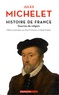 Jules Michelet - Histoire de France - Tome 9, Guerres de religion.