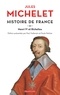 Jules Michelet - Histoire de France - Tome 11, Henri IV et Richelieu.