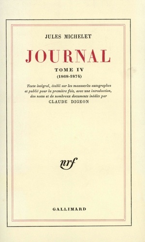Jules Michelet - Journal - Tome 4 (1868-1874).