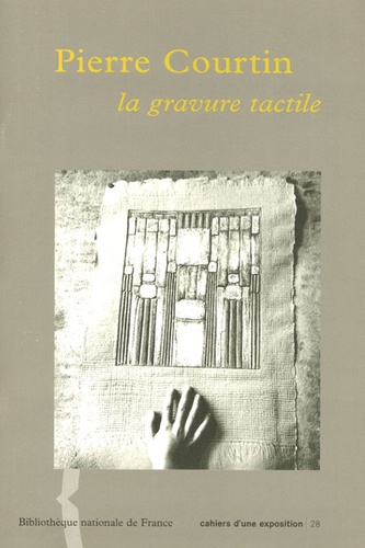 Jules Michelet - Piere Courtin - La gravure tactile.