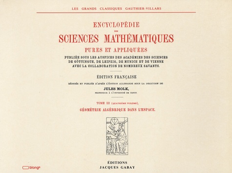 Jules Molk - Encyclopédie des sciences mathématiques pures et appliquées - Tome 3 (volume 4) : Géométrie algébrique dans l'espace.