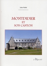 Jules Mollet - Montdidier et son canton.