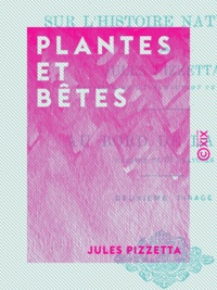 Jules Pizzetta - Plantes et Bêtes - Causeries familières sur l'histoire naturelle - Au bord de la mer.