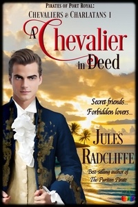 Jules Radcliffe - A Chevalier in Deed - Chevaliers &amp; Charlatans, #1.