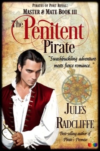  Jules Radcliffe - The Penitent Pirate - Pirates of Port Royal: Master and Mate, #3.