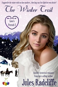  Jules Radcliffe - The Winter Trail - Love's Pursuit, #2.