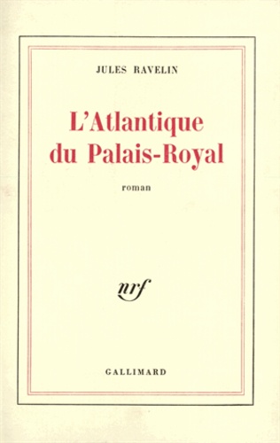 Jules Ravelin - L'Atlantique du Palais-Royal.