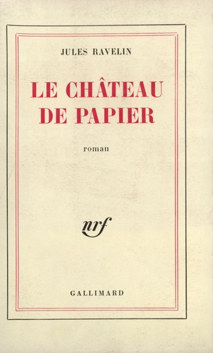 Jules Ravelin - Le château de papier.