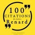 Jules Renard et Nicolas Planchais - 100 citations de Jules Renard.