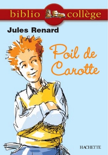 Bibliocollège - Poil de Carotte, Jules Renard