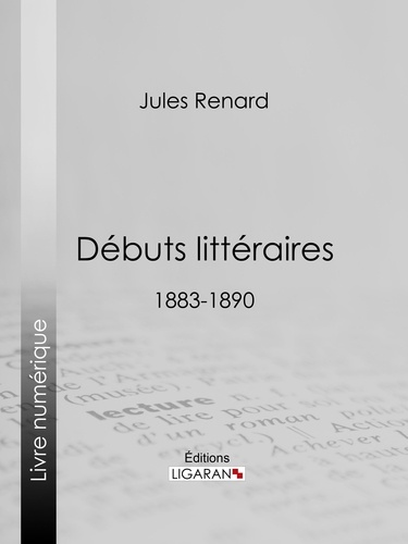 Débuts littéraires. 1883-1890