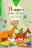 Jules Renard - Histoires Naturelles.