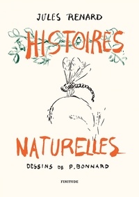 Jules Renard - Histoires naturelles.