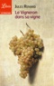 Jules Renard - Le Vigneron dans sa vigne.