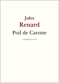 Télécharger des ebooks au format txt gratuitement Poil de Carotte par Jules Renard