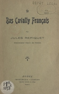 Jules Repiquet - Le Bas Cavally français.