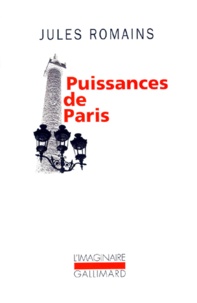 Jules Romains - Puissances de Paris.