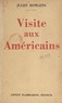 Jules Romains - Visite aux américains.