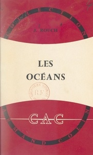 Jules Rouch et Paul Montel - Les océans.