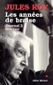 Jules Roy et Jules Roy - Les Années de braise - Journal 3 : 1986-1996.