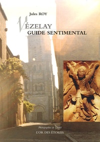 Jules Roy - Vézelay - Guide sentimental.