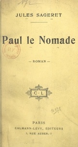 Jules Sageret - Paul le Nomade.