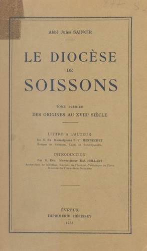 Le diocèse de Soissons (1). Des origines au XVIIIe siècle