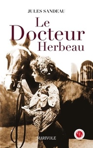 Jules Sandeau - Le docteur Herbeau.