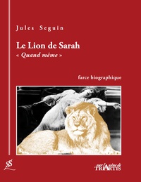 Jules Seguin - Le Lion de Sarah.