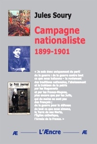 Jules Soury - Campagne nationaliste 1899-1901.