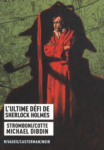 Jules Stromboni et Olivier Cotte - L'ultime défi de Sherlock Holmes.
