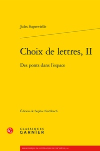 Livre de texte français téléchargement gratuit Choix de lettres  - Tome 2, Des ponts dans l'espace