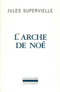 Jules Supervielle - L'Arche de Noé.