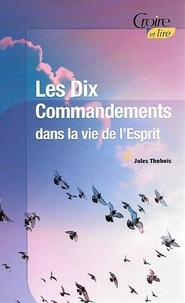 Jules Thobois - Les dix commandements dans la vie de l'esprit.