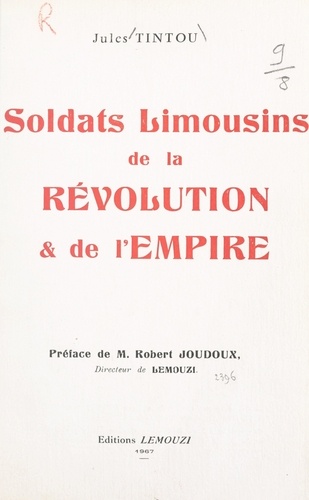 Soldats limousins de la Révolution et de l'Empire